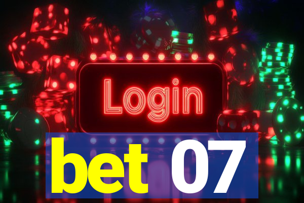 bet 07